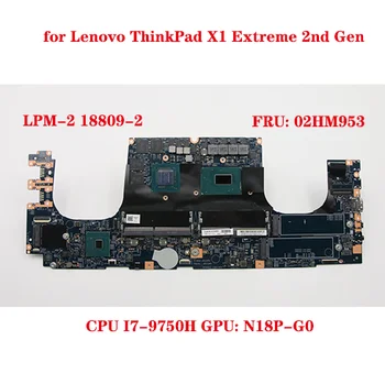 FRU: 02HM953 para Lenovo ThinkPad X1 Extrema 2ª Geração do Portátil placa-Mãe LPM-2 18809-2 com CPU I7-9750H GPU:N18P-G0 teste de 100% ok