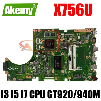 X756UV Original da placa-mãe GT920M GT940M I3 I5 I7 CPU DDR3 DDR4 para ASUS X756U K756U X756UX X756UJ X756UB Laptop placa-Mãe