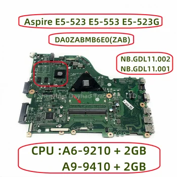 Para Acer Aspire E5-523 E5-553 E5-523G Laptop placa-Mãe DA0ZABMB6E0(ZAB) Com AMD A6-9210/ A9-9410 CPU 2GB de RAM DDR4